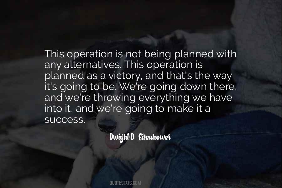 Dwight D. Eisenhower Quotes #1119961
