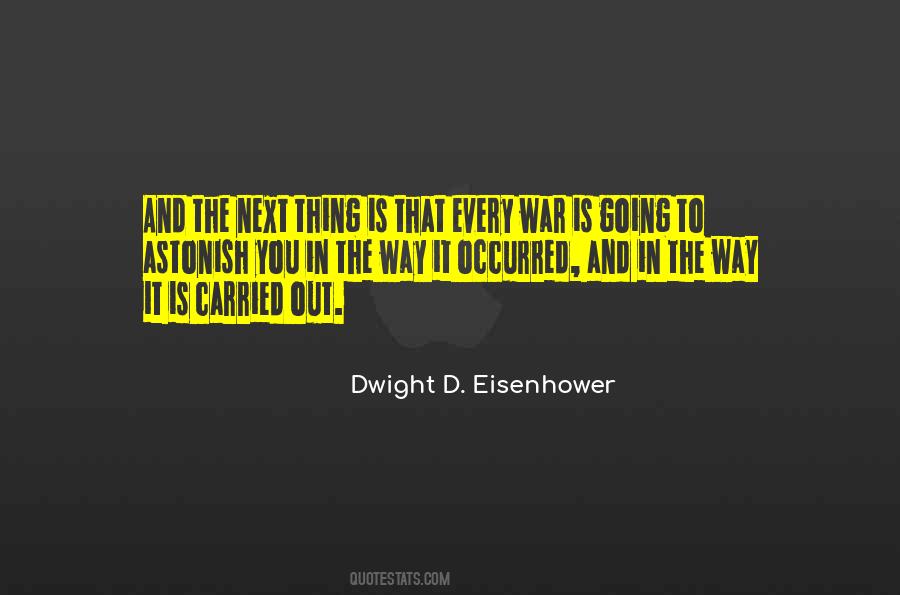 Dwight D. Eisenhower Quotes #1259958