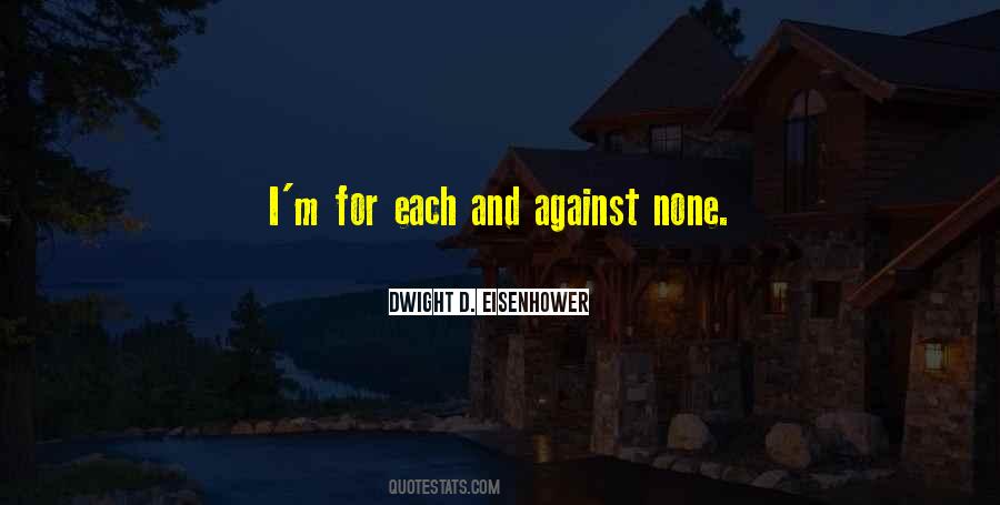 Dwight D. Eisenhower Quotes #1483688