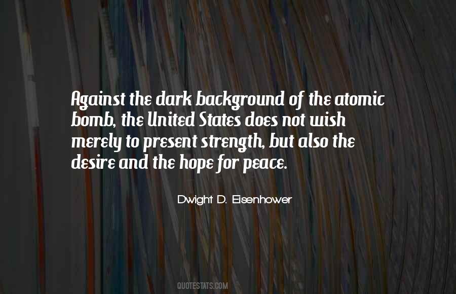 Dwight D. Eisenhower Quotes #584391