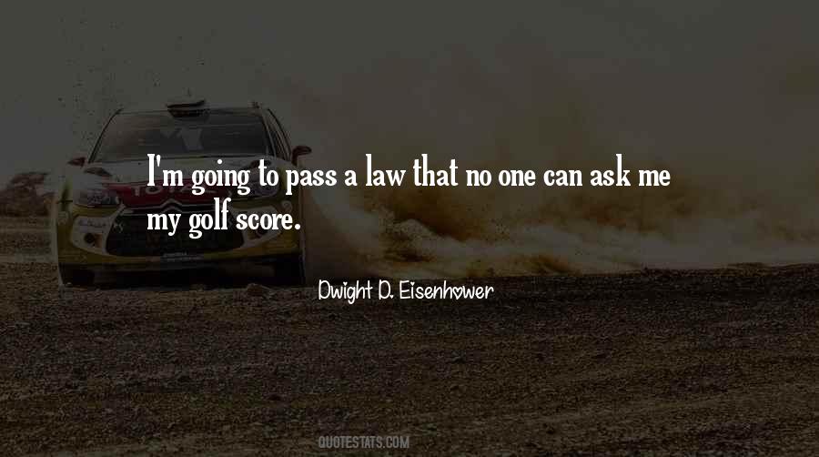 Dwight D. Eisenhower Quotes #800581