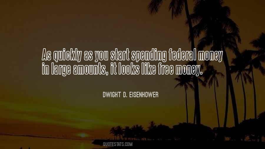 Dwight D. Eisenhower Quotes #873085