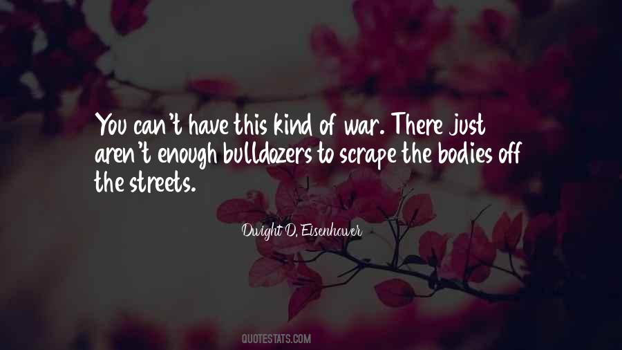 Dwight D. Eisenhower Quotes #927061