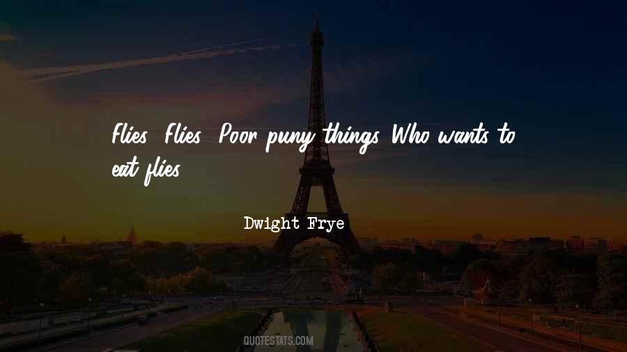 Dwight Frye Quotes #547311