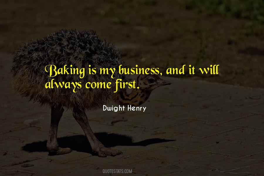 Dwight Henry Quotes #177003