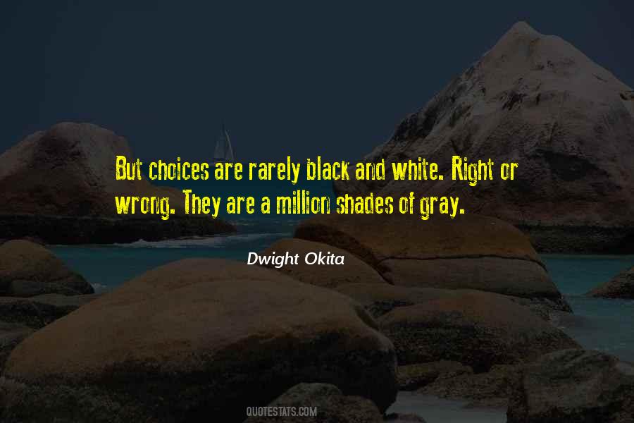 Dwight Okita Quotes #1025734