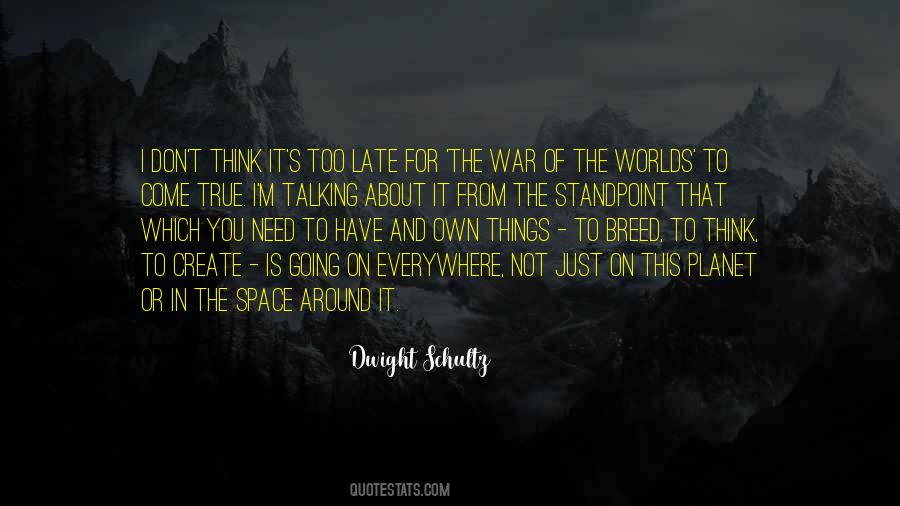 Dwight Schultz Quotes #1531309
