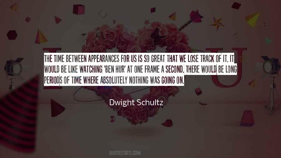 Dwight Schultz Quotes #1857834