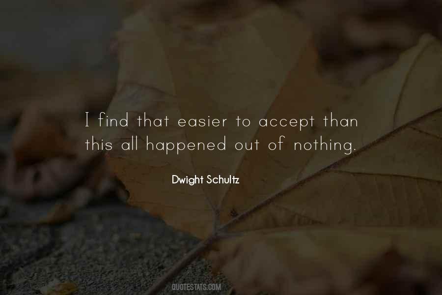 Dwight Schultz Quotes #309450