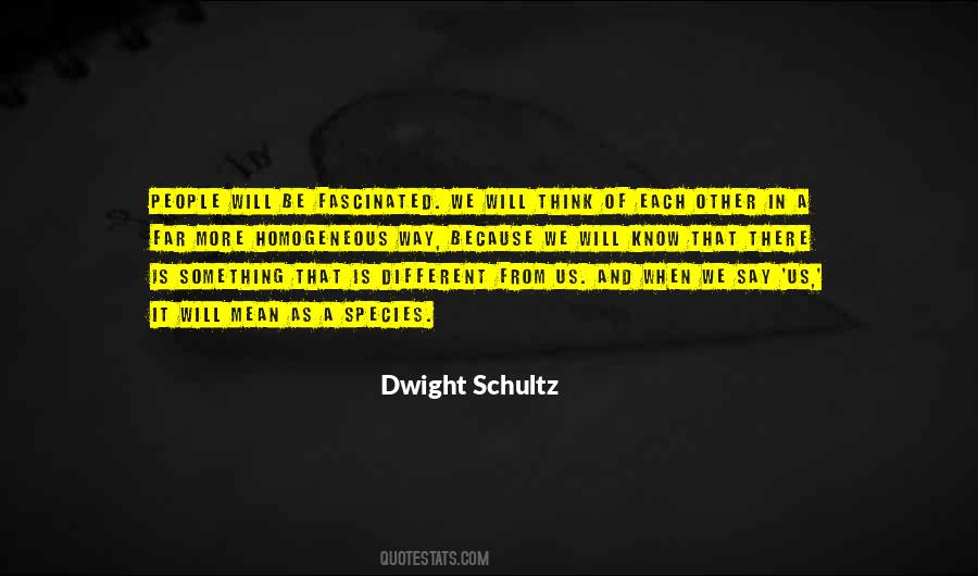 Dwight Schultz Quotes #742445