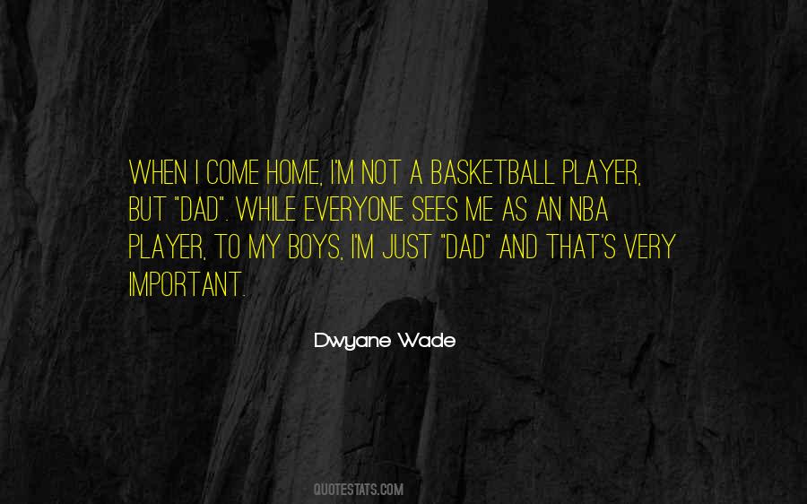 Dwyane Wade Quotes #1673769