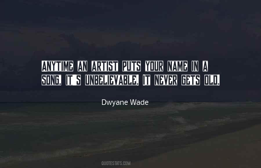Dwyane Wade Quotes #395912