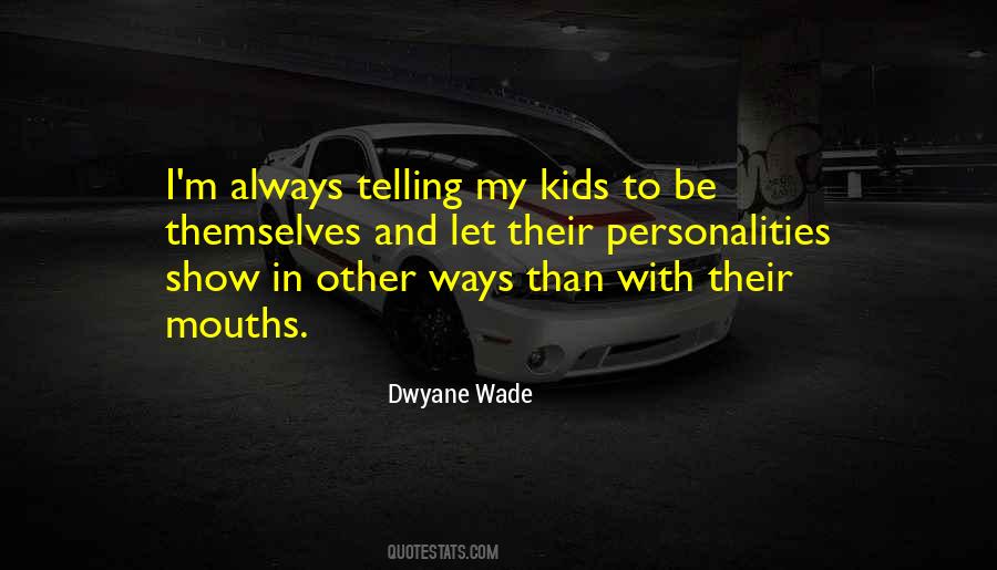 Dwyane Wade Quotes #426399