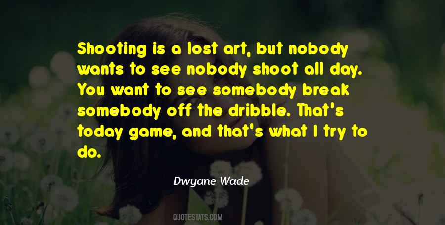 Dwyane Wade Quotes #677185