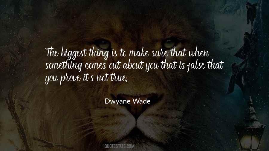 Dwyane Wade Quotes #749624