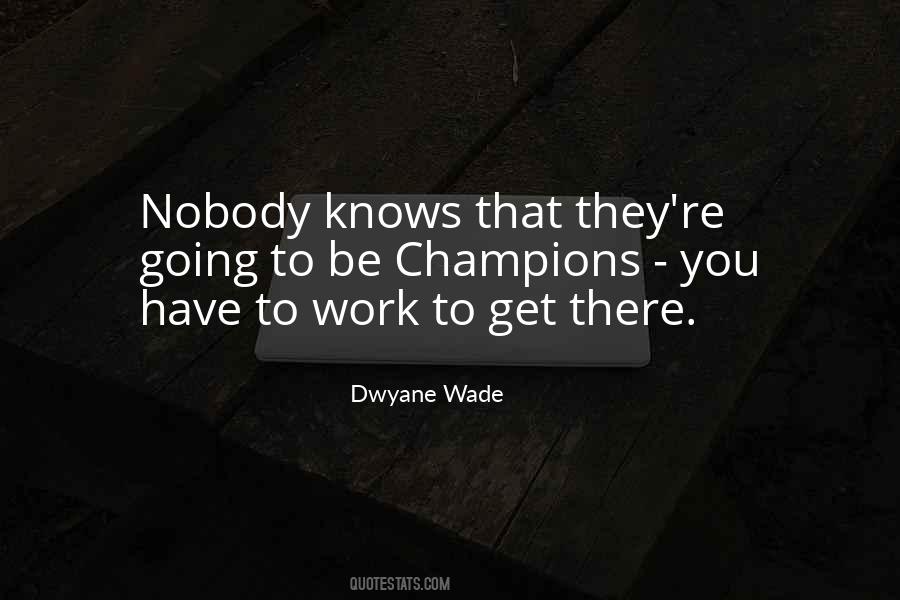Dwyane Wade Quotes #878842