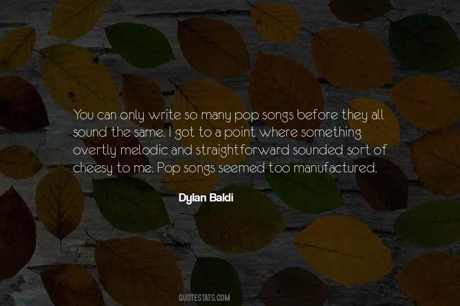 Dylan Baldi Quotes #1749177