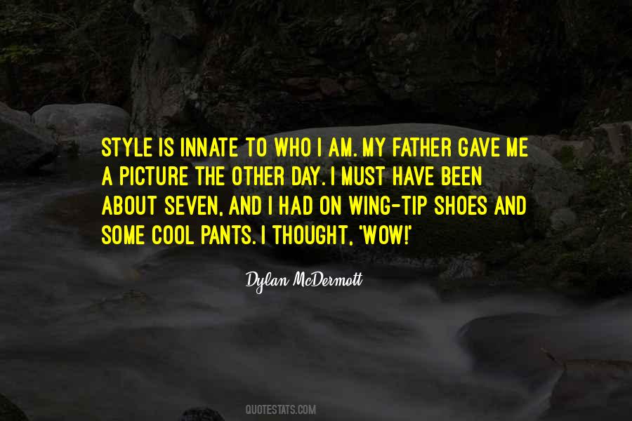 Dylan McDermott Quotes #1170997
