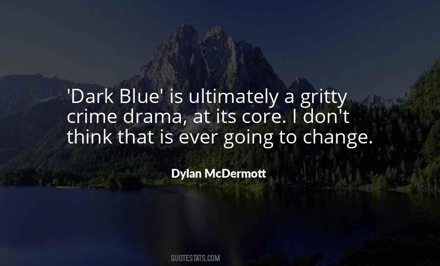 Dylan McDermott Quotes #1392102