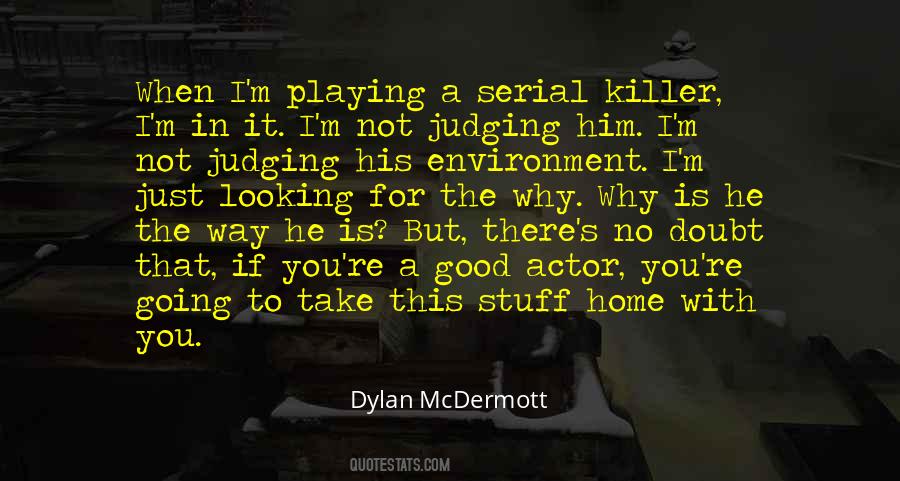Dylan McDermott Quotes #1403007