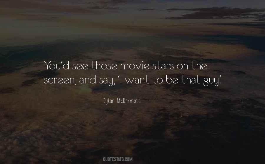 Dylan McDermott Quotes #547738