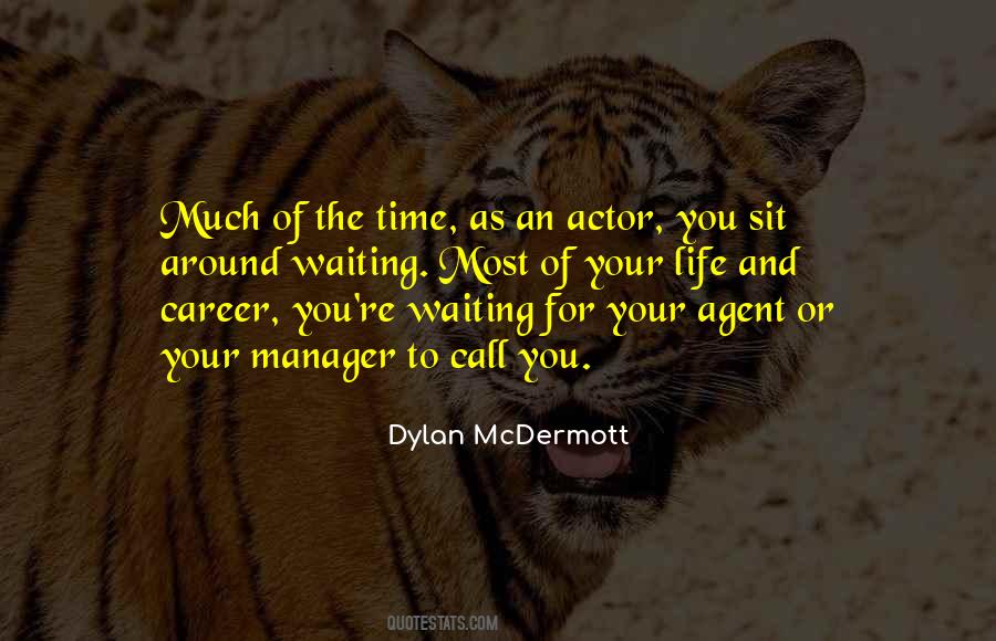 Dylan McDermott Quotes #595041