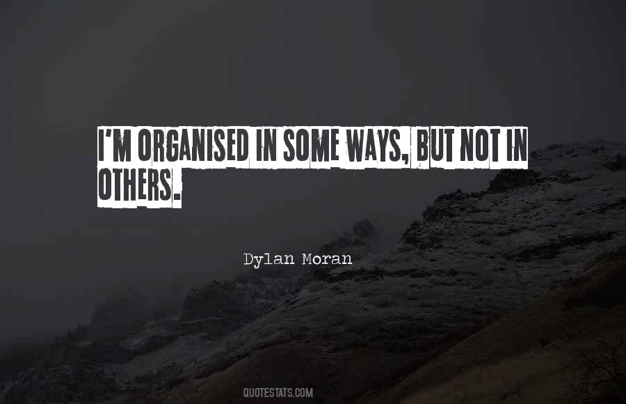 Dylan Moran Quotes #1529414