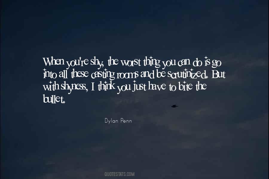 Dylan Penn Quotes #1114885