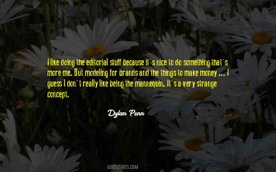 Dylan Penn Quotes #1291728