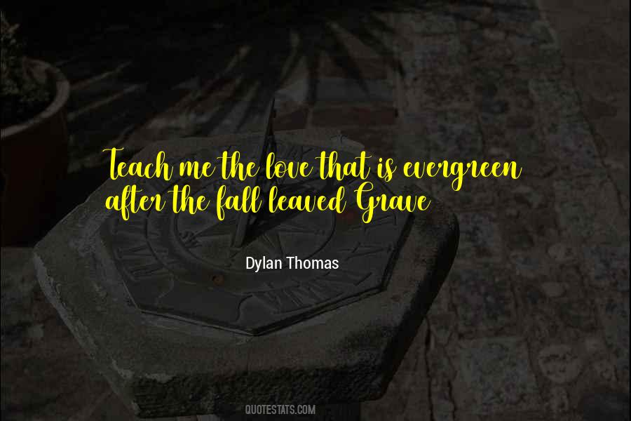 Dylan Thomas Quotes #504616