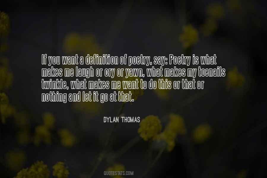 Dylan Thomas Quotes #662851