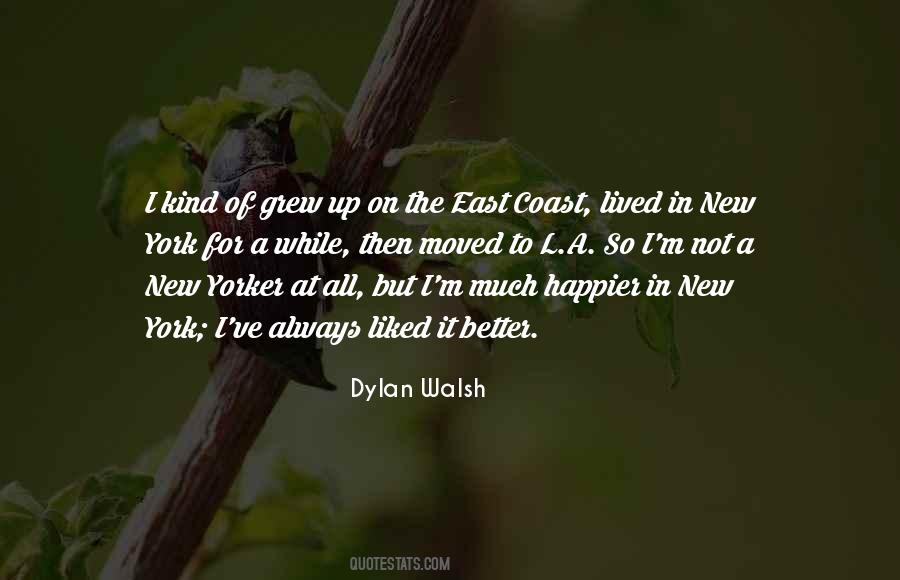 Dylan Walsh Quotes #1541744