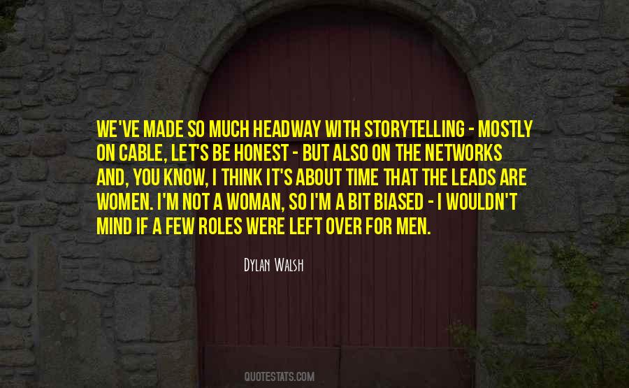 Dylan Walsh Quotes #599457