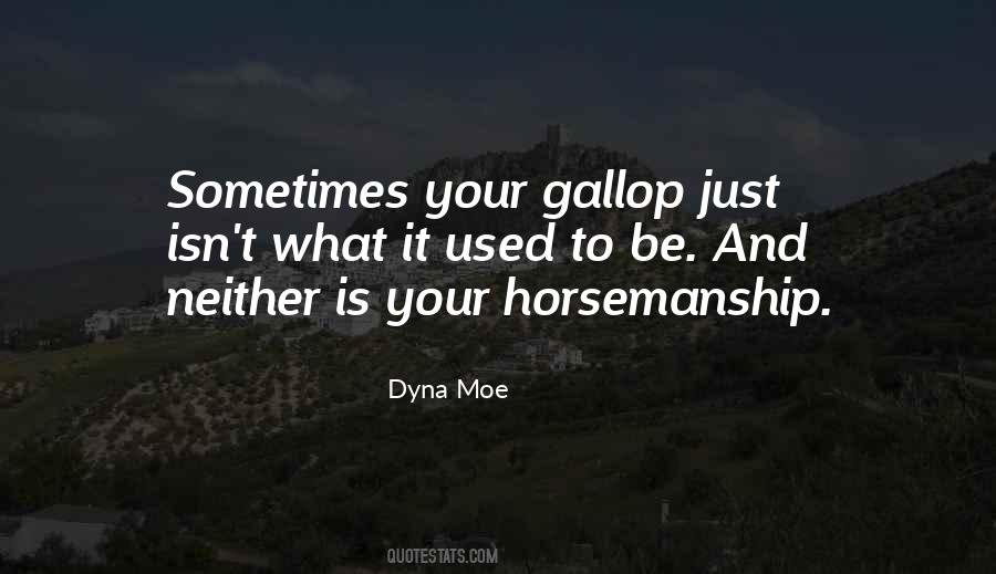 Dyna Moe Quotes #1072831