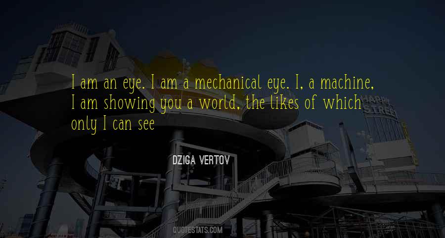 Dziga Vertov Quotes #1108022