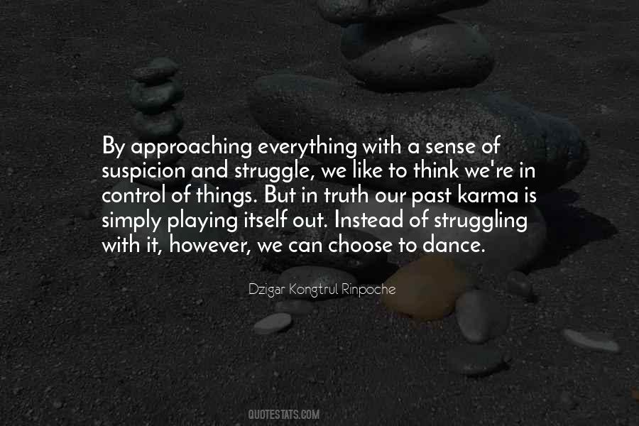Dzigar Kongtrul Rinpoche Quotes #1331794