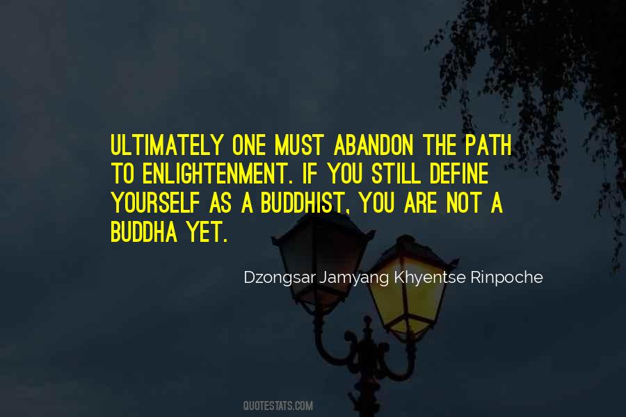 Dzongsar Jamyang Khyentse Rinpoche Quotes #1350275