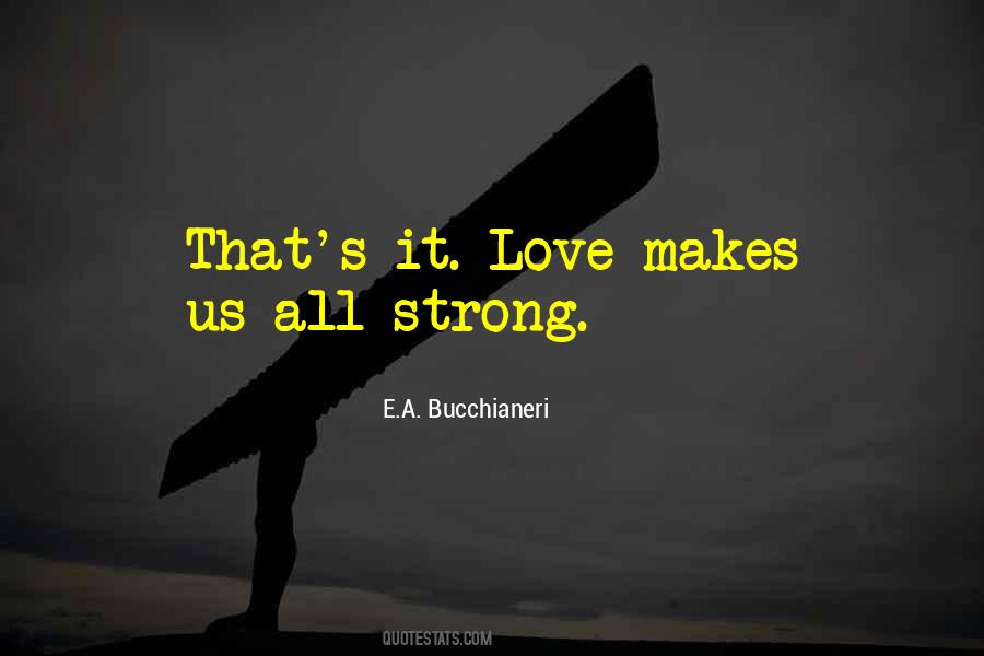 E.A. Bucchianeri Quotes #495159