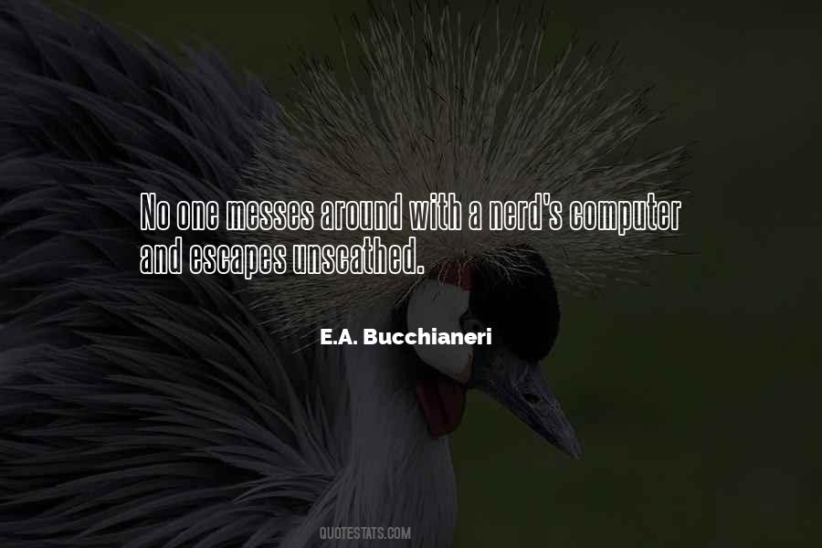 E.A. Bucchianeri Quotes #946090