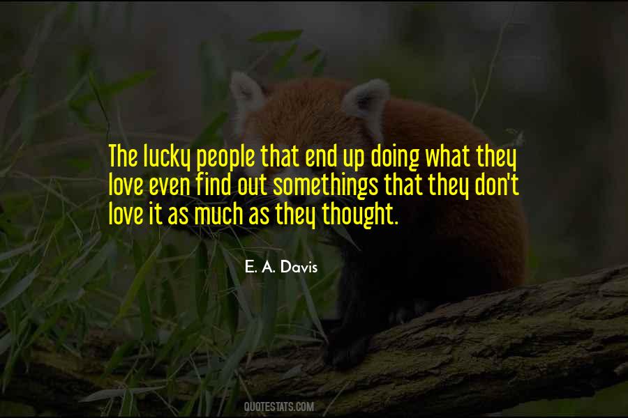 E. A. Davis Quotes #103702