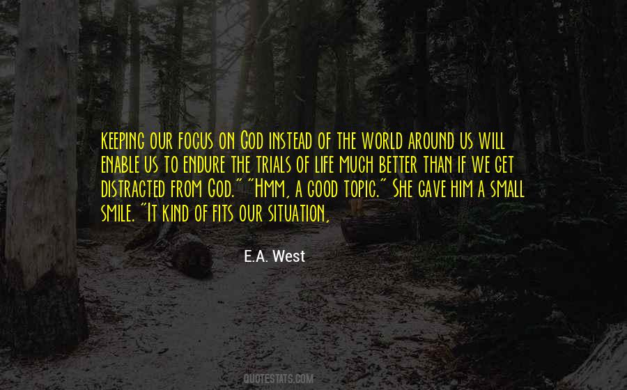 E.A. West Quotes #1184980