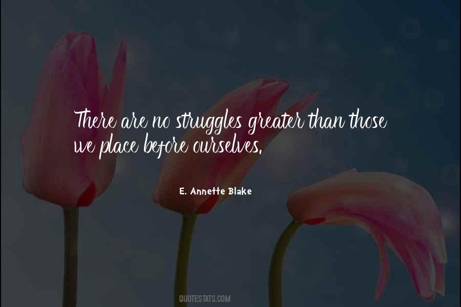 E. Annette Blake Quotes #1647618 E. Annette Blake Quotes #1647618