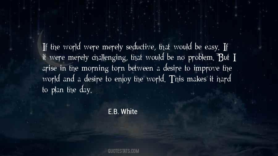 E.B. White Quotes #218614