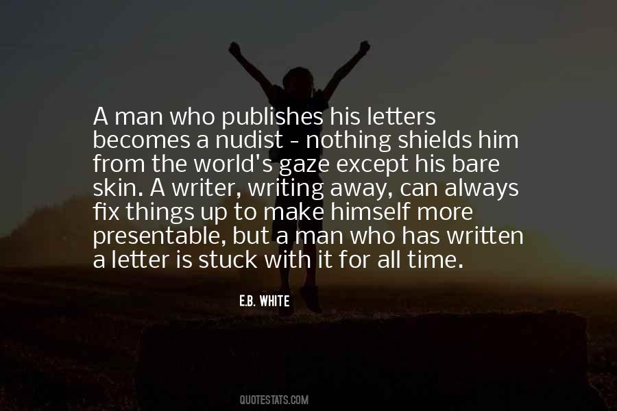 E.B. White Quotes #317524