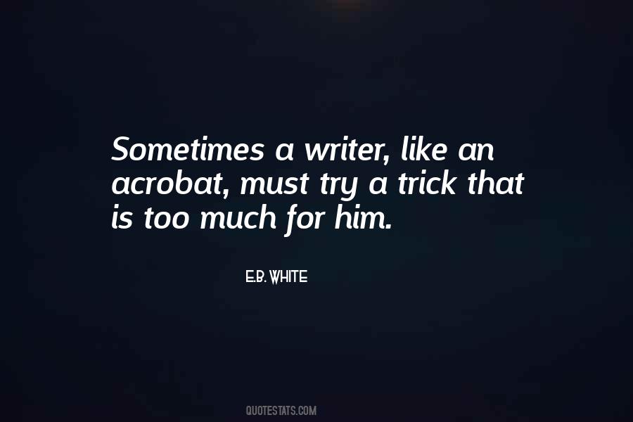 E.B. White Quotes #362696