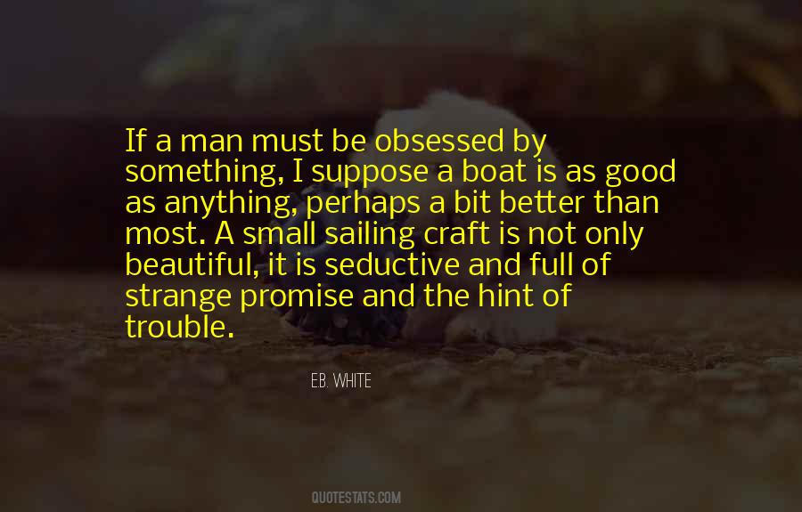 E.B. White Quotes #712933