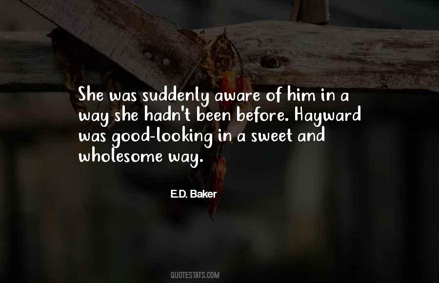 E.D. Baker Quotes #875823