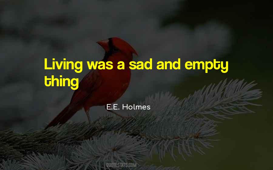E.E. Holmes Quotes #1252903