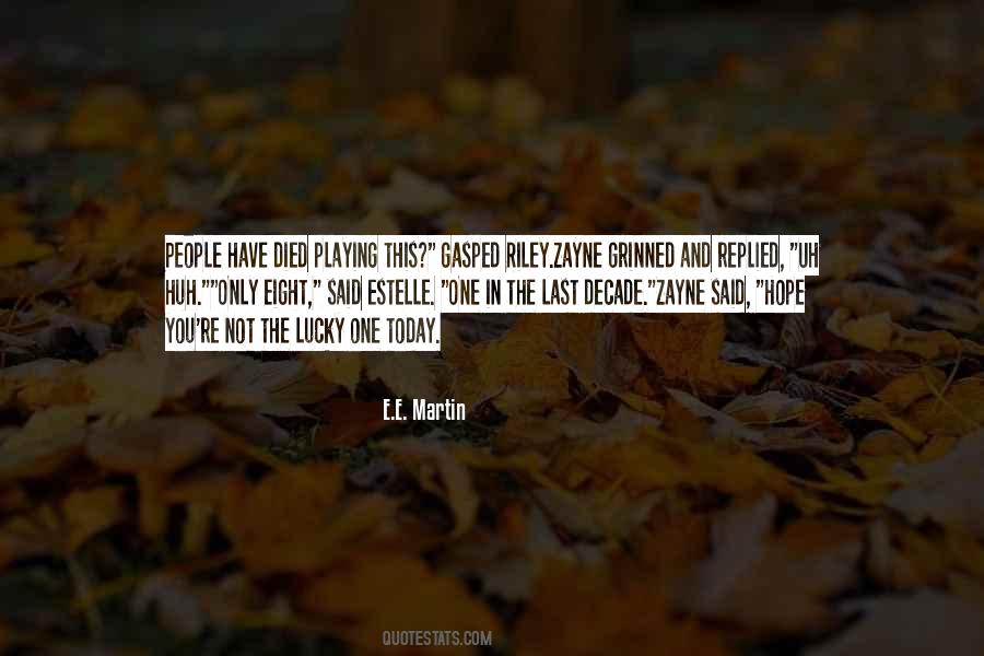E.E. Martin Quotes #1613131 E.E. Martin Quotes #1613131