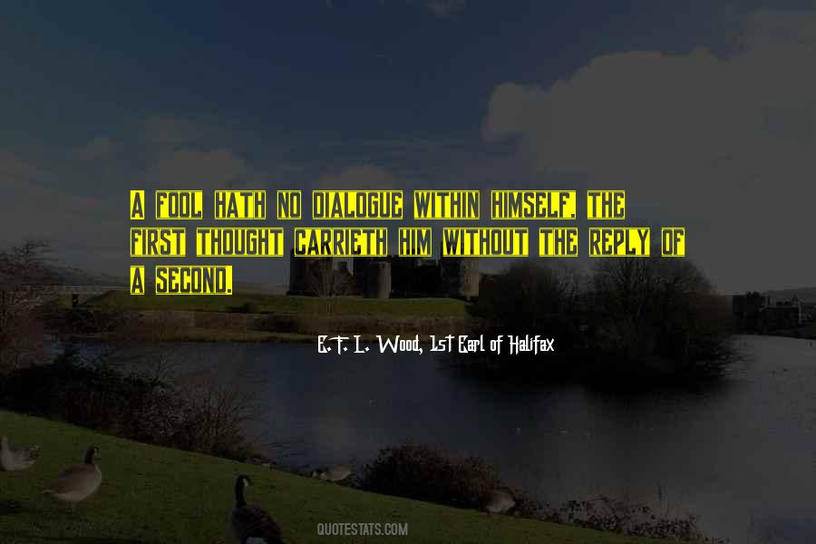 E. F. L. Wood, 1st Earl Of Halifax Quotes #414129 E. F. L. Wood, 1st Earl Of Halifax Quotes #414129